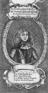 Frederick Henry, Duke of Saxe-Zeitz-Pegau-Neustadt Frederick Henry, Duke of Saxe-Zeitz-Pegau-Neustadt